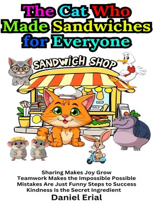 cover image of The Cat Who Made Sandwiches for Everyone
